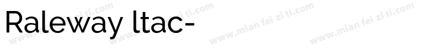 Raleway ltac字体转换